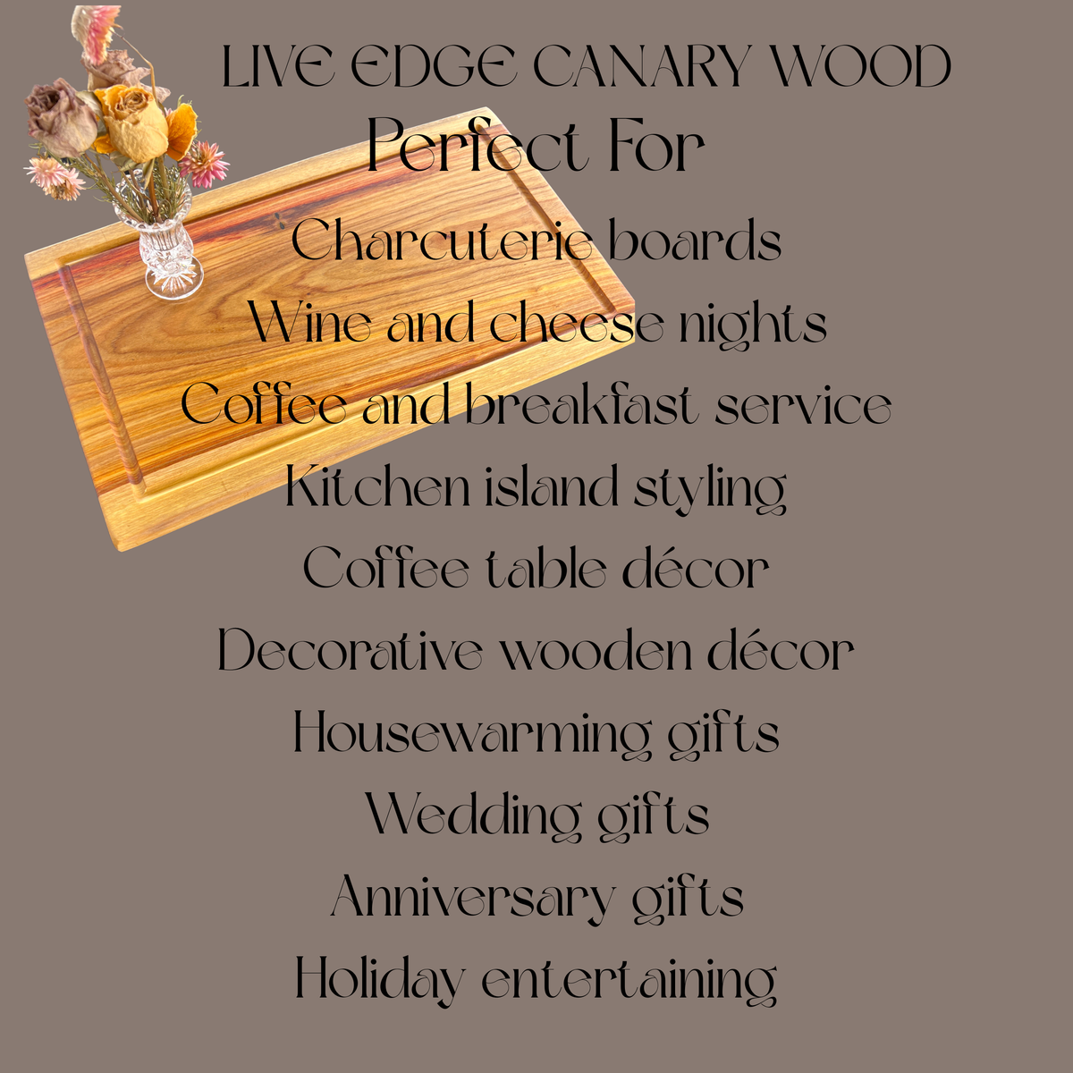 Handcrafted Live Edge Canarywood Cutting Board with Juice Groove