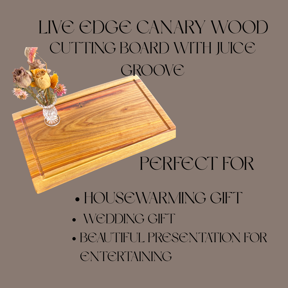 Handcrafted Live Edge Canarywood Cutting Board with Juice Groove